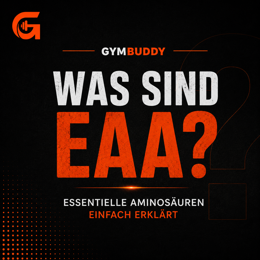 Was sind EAAs